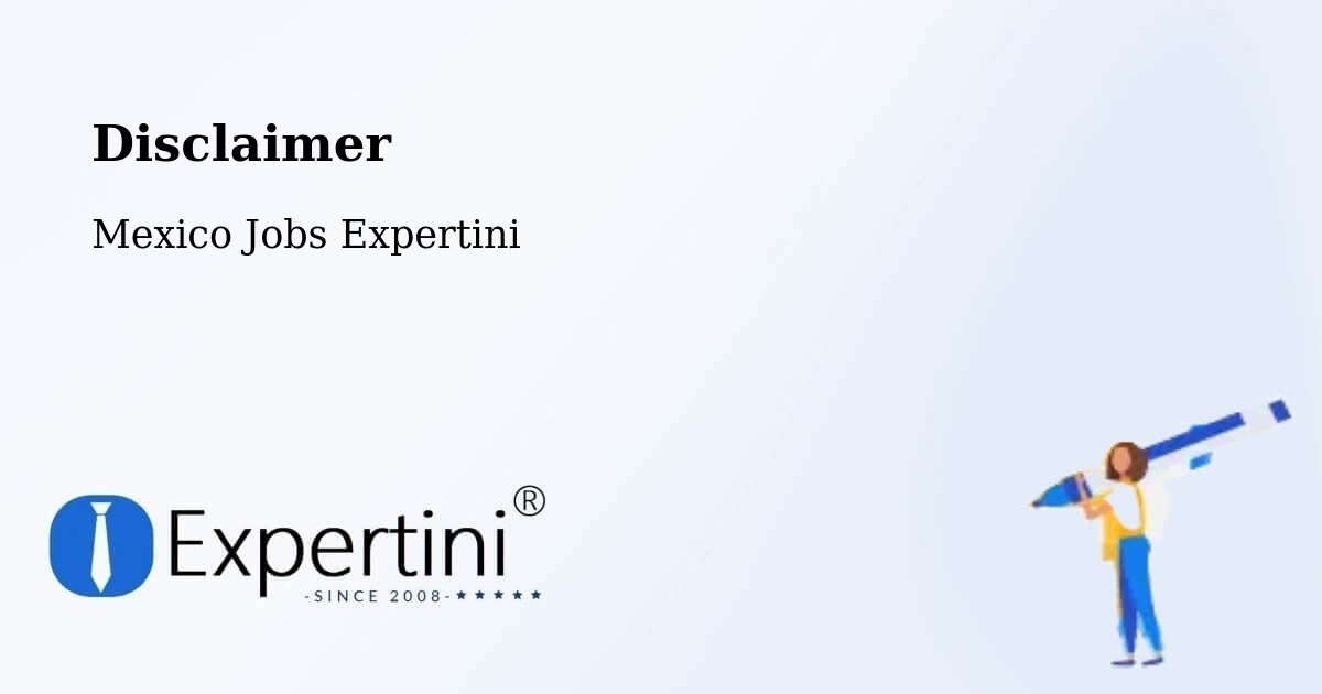 Disclaimer – Cuautitlán - Mexico Jobs Expertini