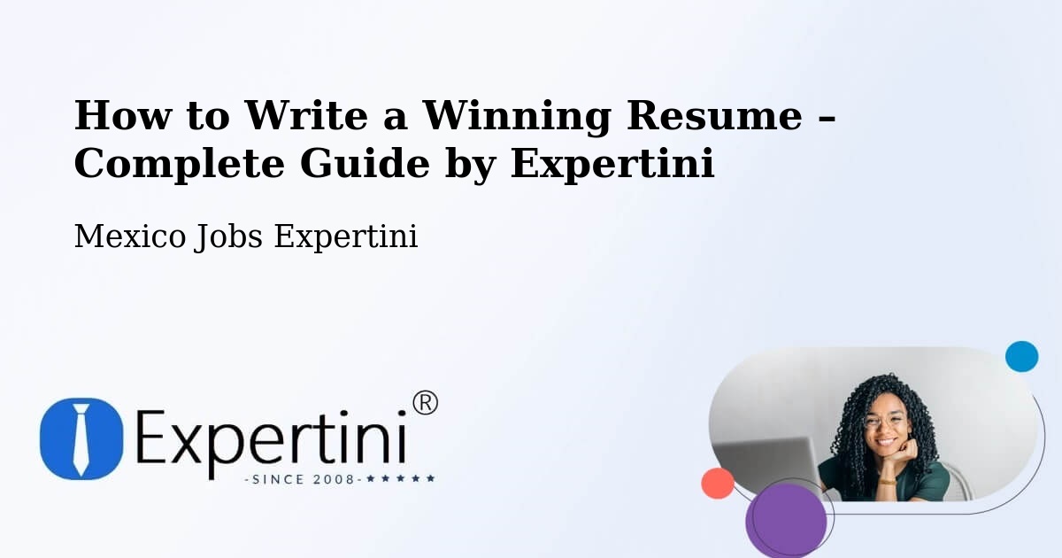 Resume Writing Guide for Job Seekers – Cuautitlán - Cuautitlán, Mexico Jobs Expertini